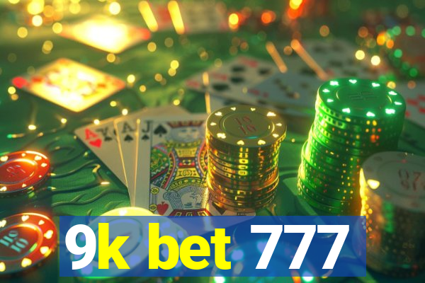 9k bet 777